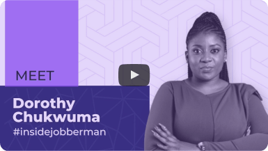 Meet Dorothy Chukwuma #insidejobberman